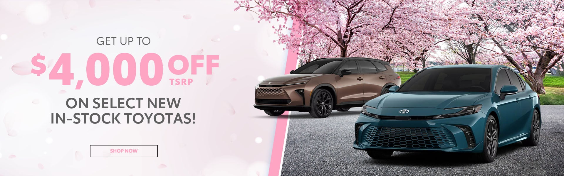 Up to $4,000 off a new in-stock Toyota